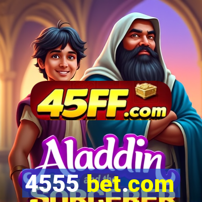 4555 bet.com